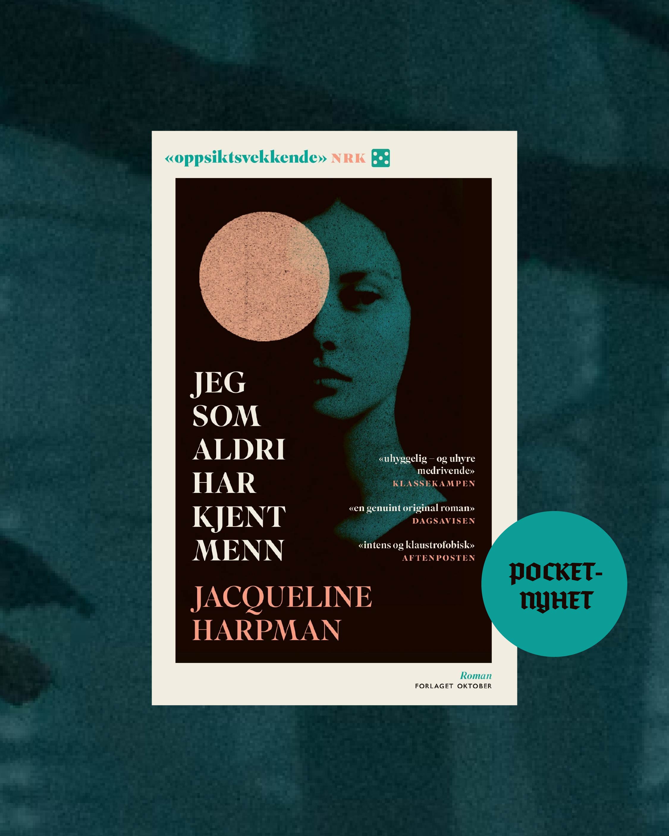 Jeg som aldri har kjent menn Jacqueline Harpman (Oversatt av Gøril Eldøen)