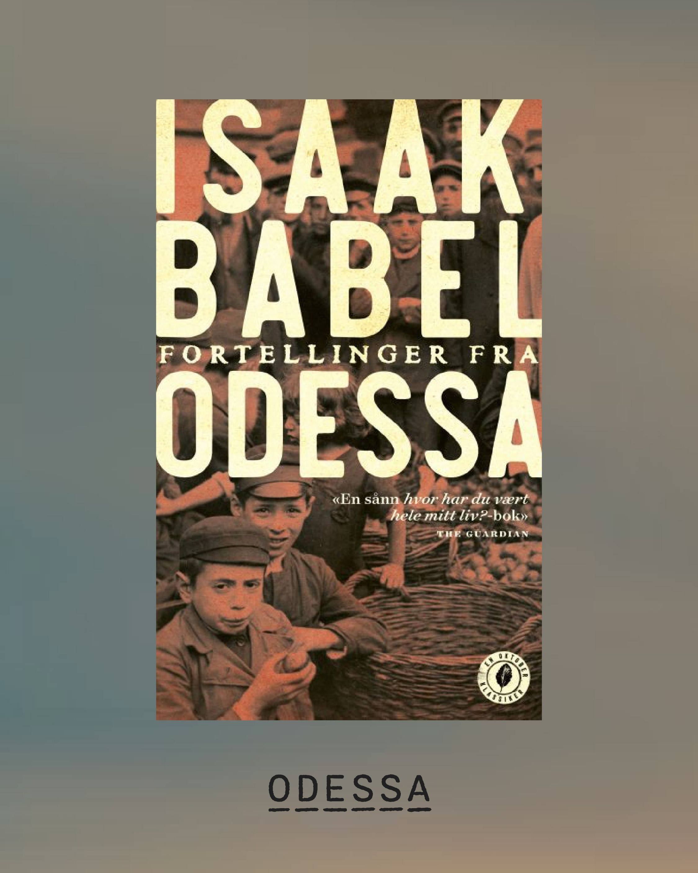 Fortellinger fra Odessa Isaak Babel (Oversatt av Marit Bjerkeng)