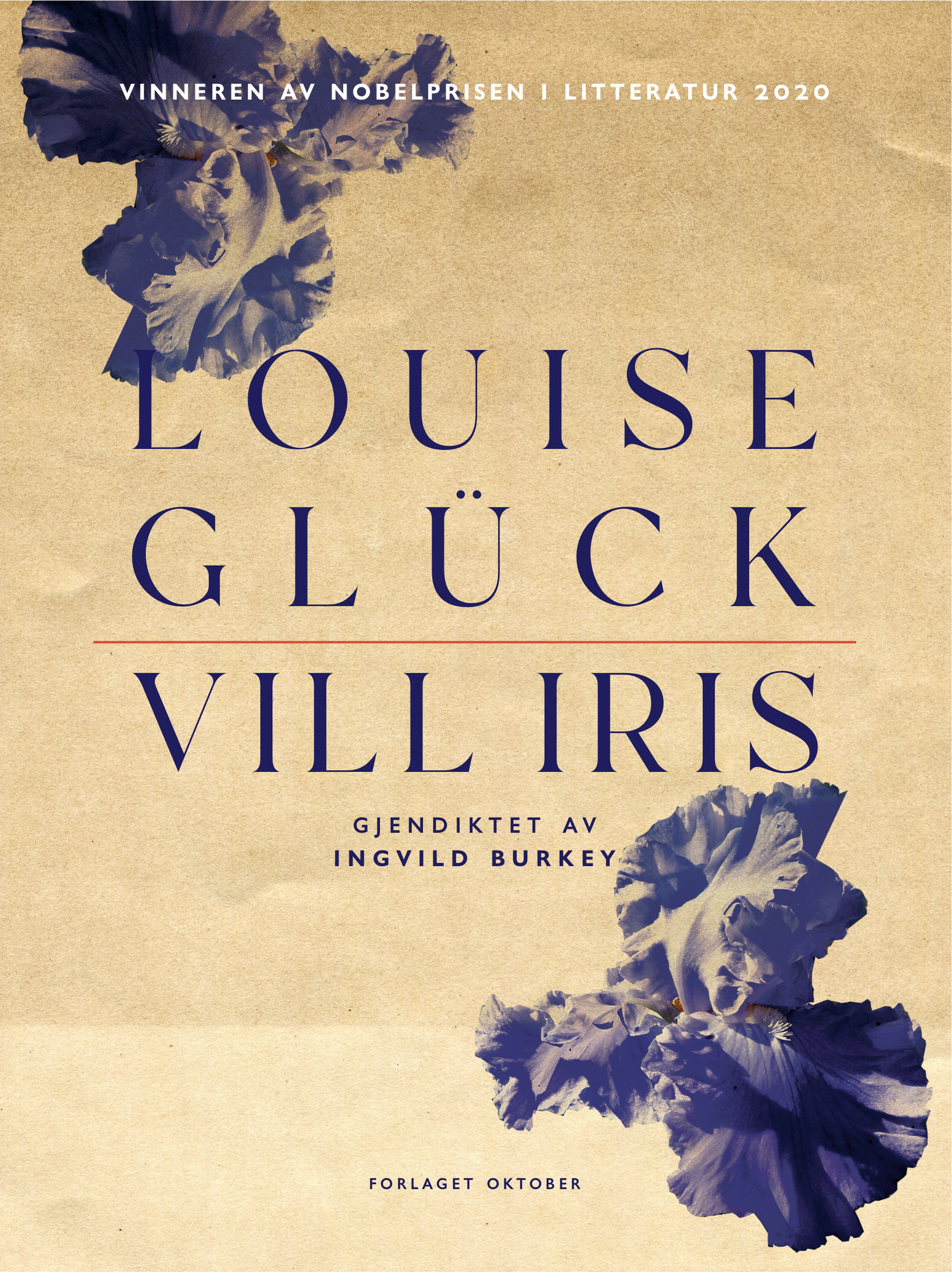 Louise Glück. Vill iris