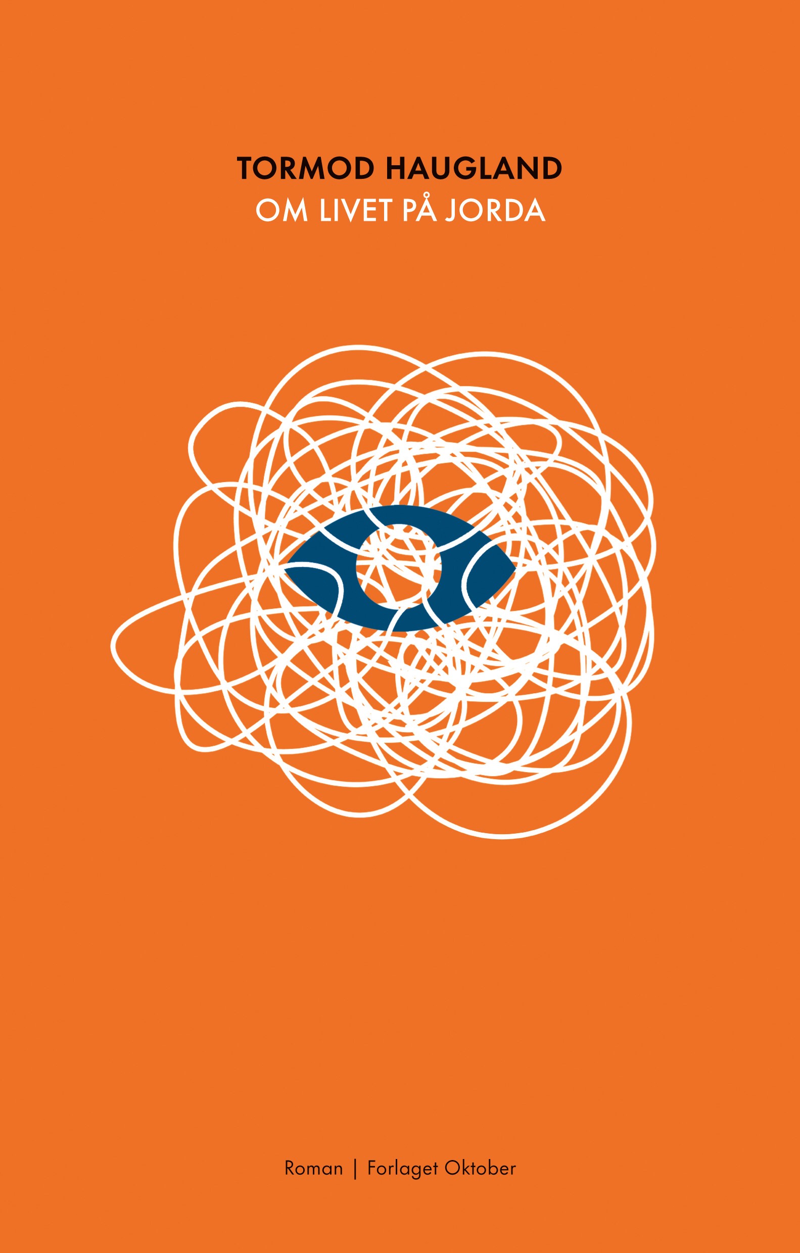 Tormod Haugland. Om livet på jorda