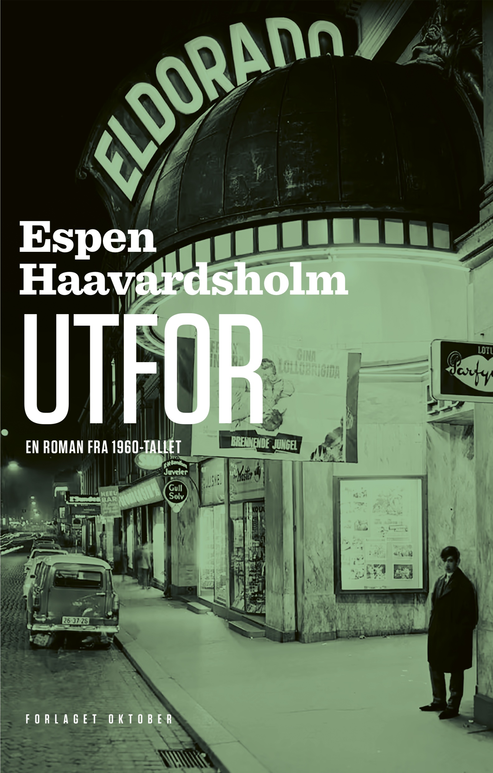 Utfor En roman fra 1960-tallet  Espen Haavardsholm