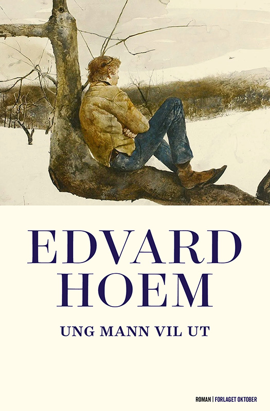 Edvard Hoem - Ung mann vil ut