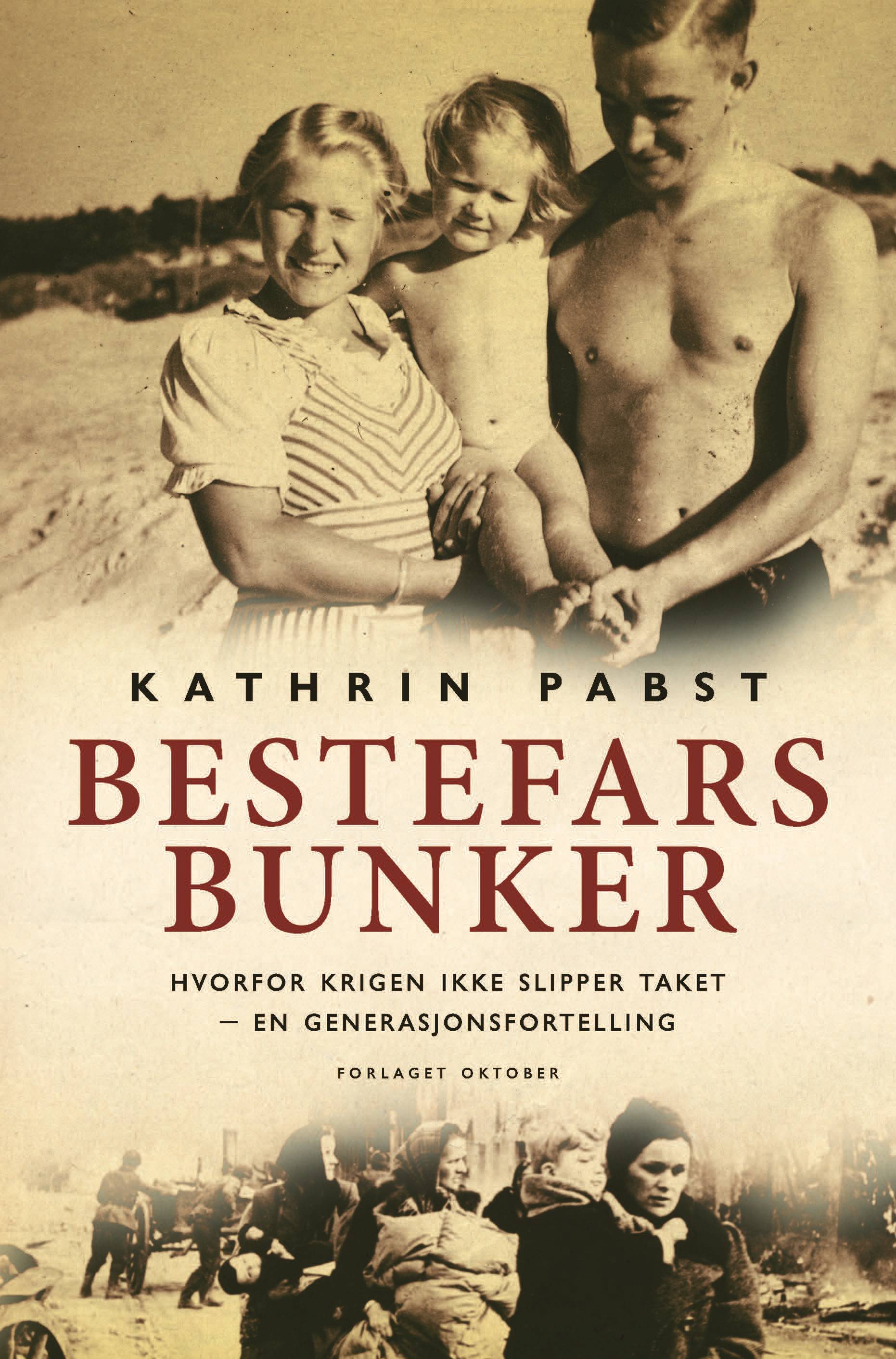 Kathrin Pabst - Bestefars bunker