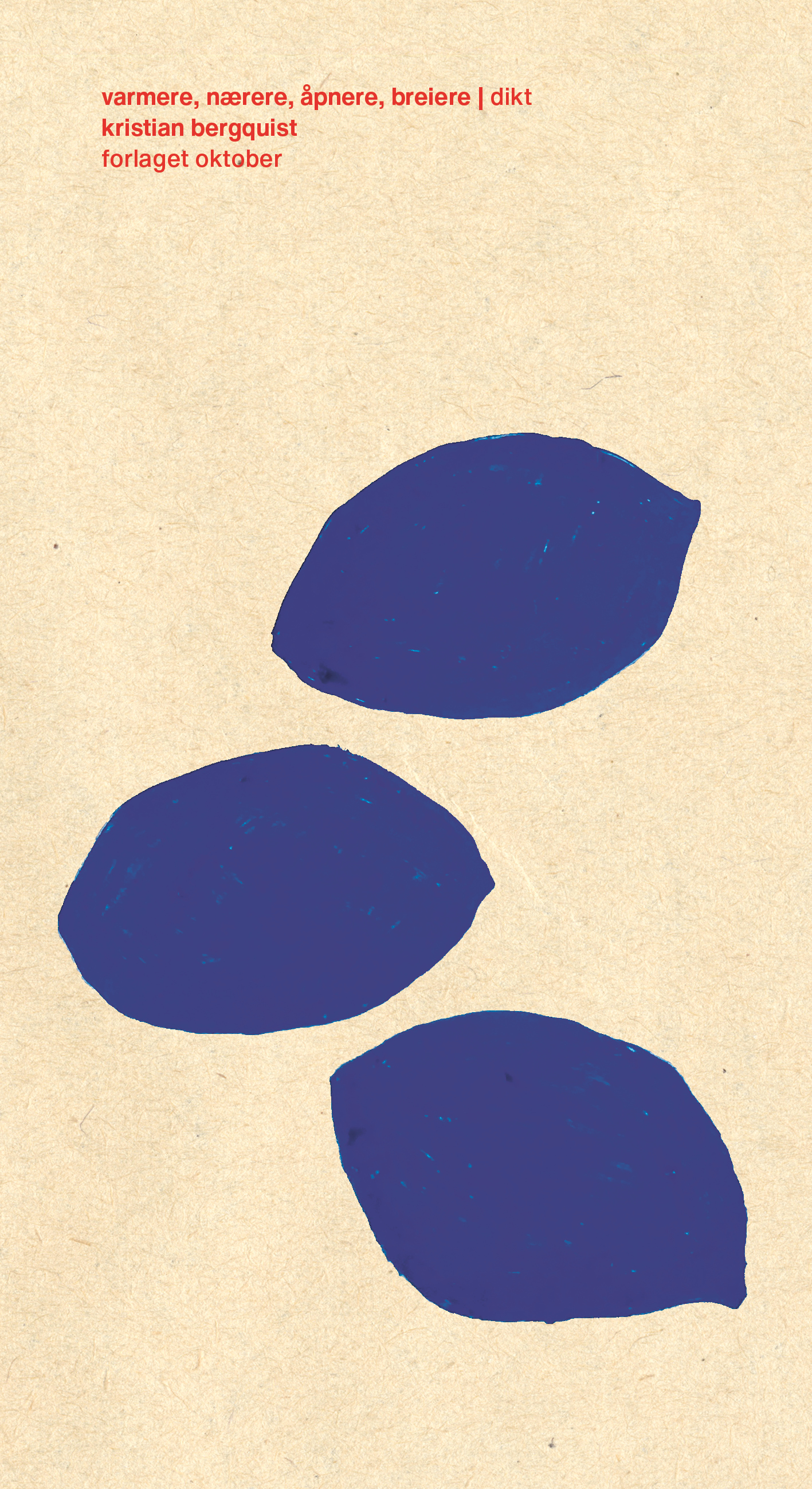 Kirstian Bergquist varmere, nærere, åpnere, breiere