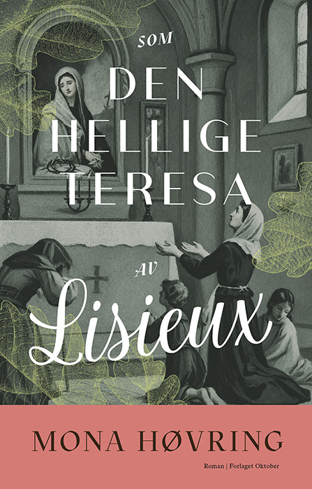 Mona Høvring - Som den hellige Teresa av Lisieux