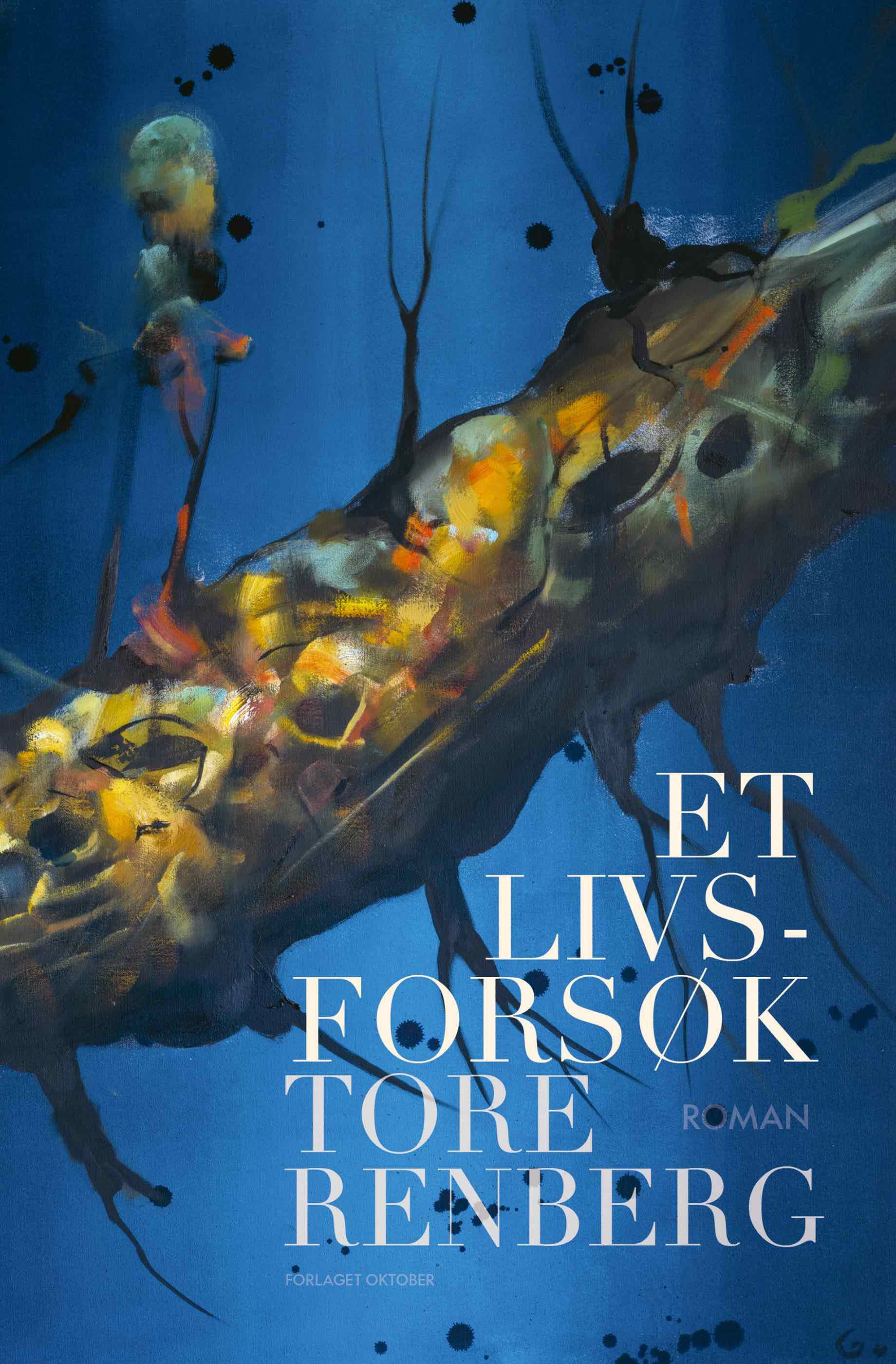 Tore Renberg - Et livsforsøk 